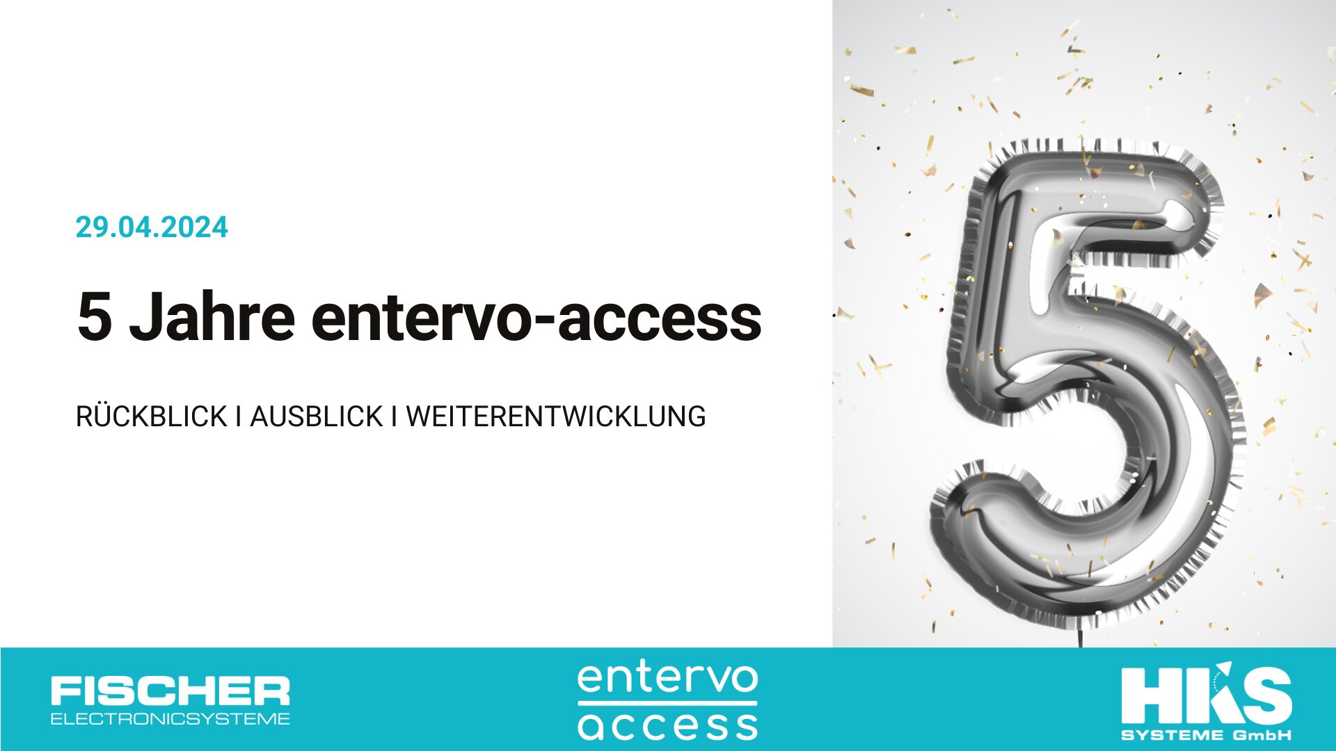 Read more about the article entervo-access feiert 5. Geburtstag